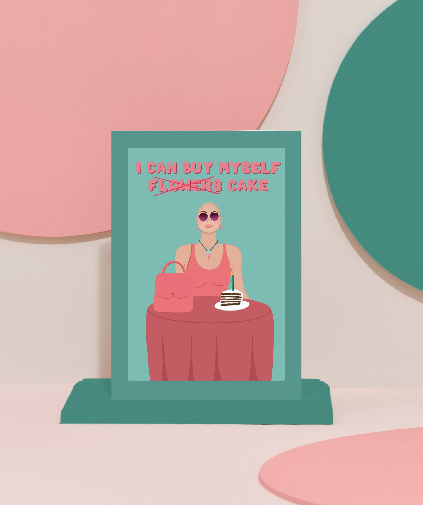 'Buy myself Cake' Card
